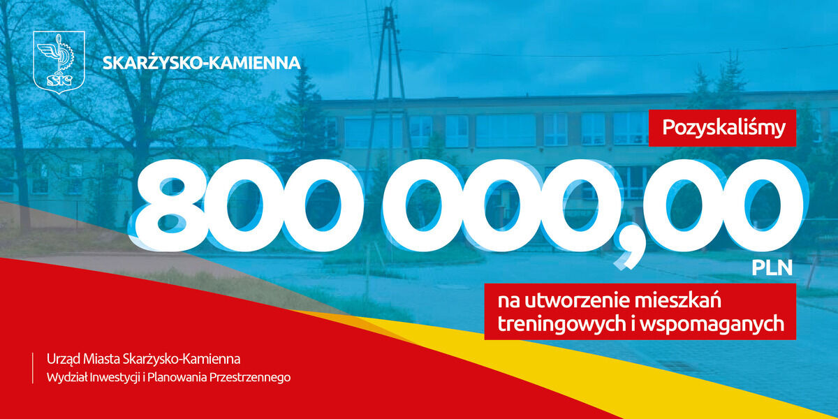 Kolejne dofinansowanie dla Skarżyska – powstaną mieszkania treningowe i wspomagane